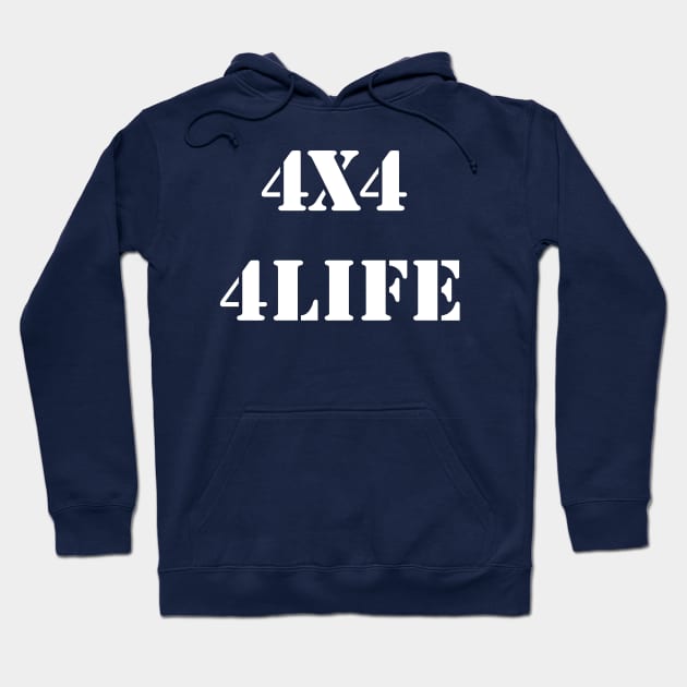 4X4 is a way of life Hoodie by Farm Road Mercantile 